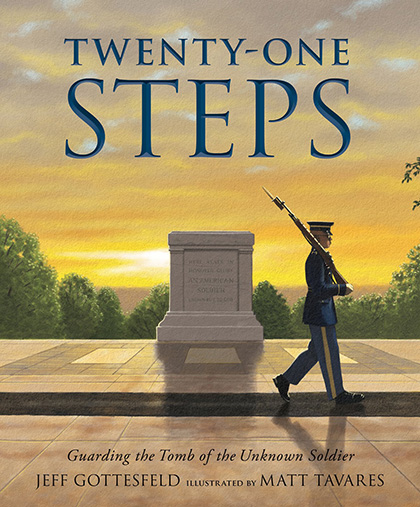 Twenty-One Steps:
Guarding the Tomb of theUnknown Soldier