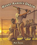 Henry Aaron's Dream, by Matt Tavares