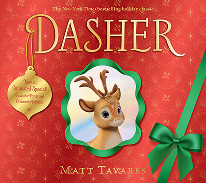 Dasher Animated
Special Cover Edition by Matt Tavares