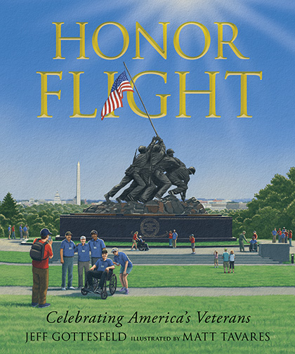 Honor Flight by
Jeff Gottesfeld and Matt Tavares
